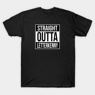 Straight Outta Letterkenny T-Shirt